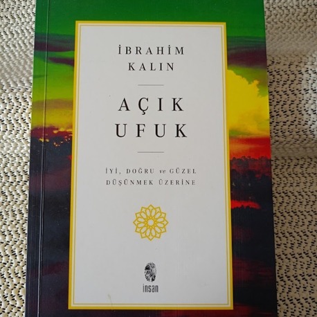 AÇIK UFUK - İYİ, DOĞRU VE GÜZEL DÜŞÜNME ÜZERİNE YAZARDAN İMZALI..
