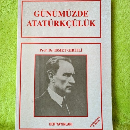 GÜNÜMÜZDE ATATÜRKÇÜLÜK..