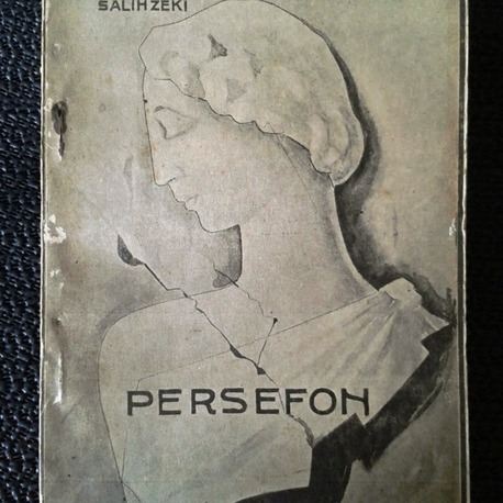 PERSEFON - SALİH ZEKİ - PERSEPHONE