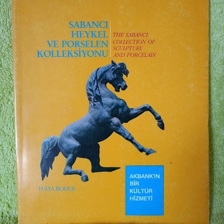 SABANCI HEYKEL VE PORSELEN KOLEKSİYONU KATALOĞU.