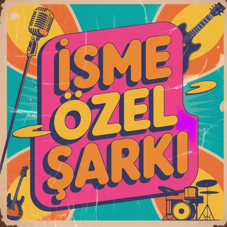 İsme Özel Şarkı 