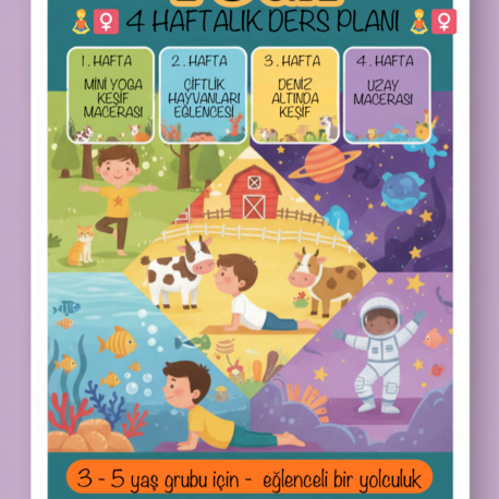 3+ Yaş Tematik Çocuk Yogası Ders Planı Seti (4 Haftalık Kesintisiz Akış)