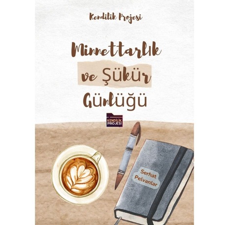 Minnettarlık ve Şükür Günlüğü