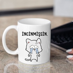 İncinmişsin Baskılı Kupa