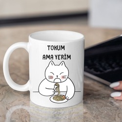 Tokum Ama Yerim Baskılı Kupa