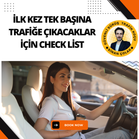 İlk Kez Tek Başına Trafiğe Çıkacaklar İçin Check List