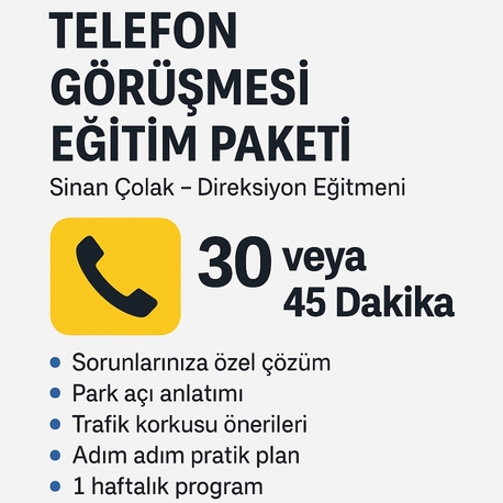 MENTÖRLÜK Telefon Eğitimi – 30/45/60 Dakikalık Birebir Sürüş Danışmanlığı