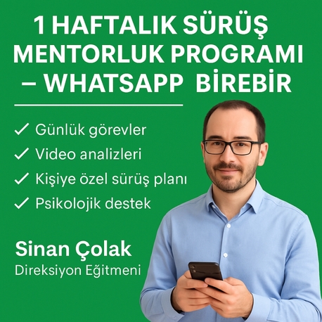MENTÖRLÜK 1 Haftalık Sürüş WhatsApp Birebir (Sinan Çolak)