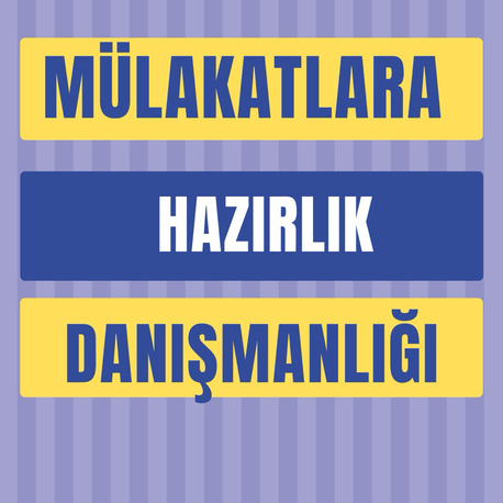 Mülakat hazırlık danışmanlığı 