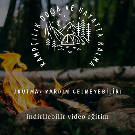 Kampçılık ve Doğada Hayatta Kalma Kursu