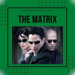 Film Okuması / The Matrix