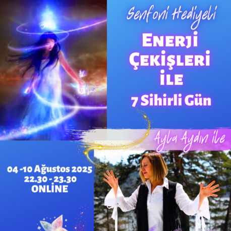 Enerji akışları ile 7 sihirli akşam workshopu (ilk kez katılım için)
