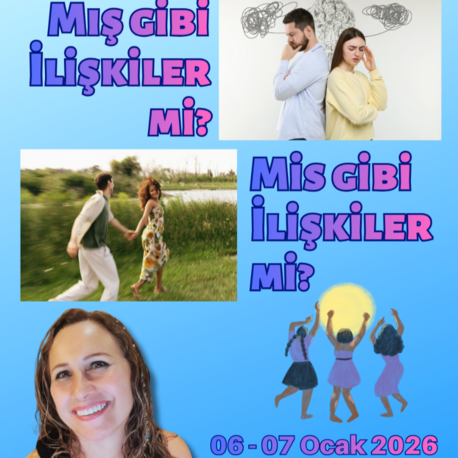 Mış Gibi İlişkiler mi, Mis Gibi İlişkiler mi? Online workshop