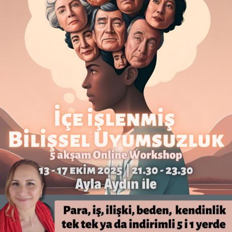 İçe İşlenmiş Bilişsel Uyumsuzluk | Online Zoom, 5 i 1 yerde  (İlk kez)