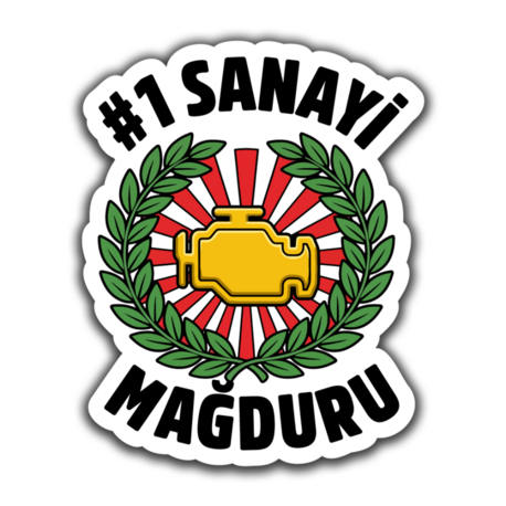 "#1 Sanayi Mağduru" Sticker