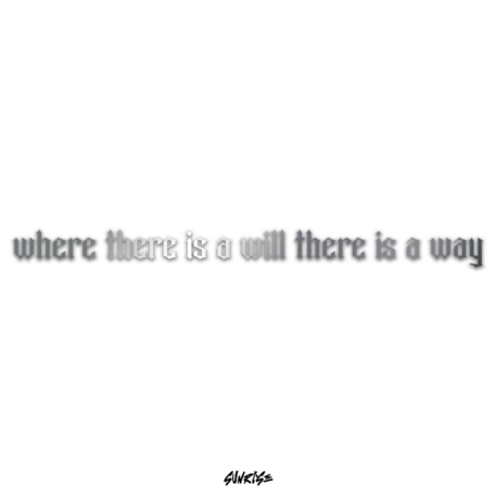 "Where there is a will there is a way" Sticker (Krom/Gold)