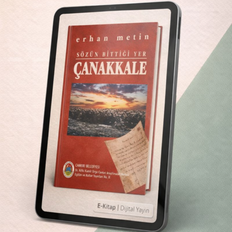 Sözün Bittiği Yer: Çanakkale-Erhan Metin