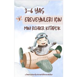 3–6 Yaş Ebeveynleri İçin Mini Rehber Kitapçık