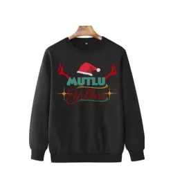 Yılbaşı Sweatshirtü, Noel Sweatshirtü Unisex Siyah İçi Pamuklu, Yıl Başı Kostümü