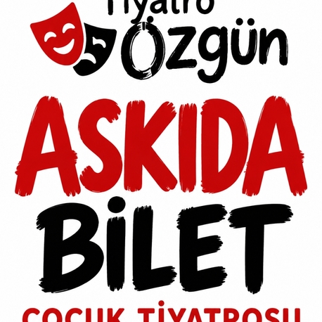 ASKIDA BİLET 