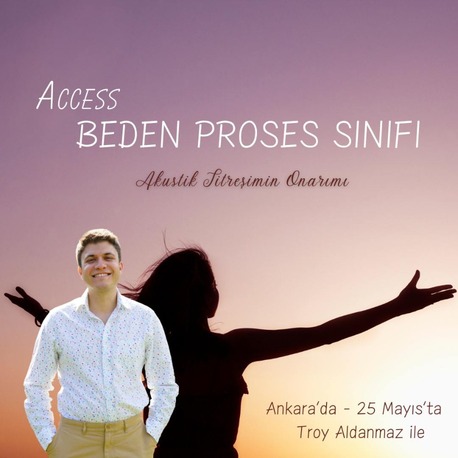 25 Mayıs I Access Beden Proses Sınıfı - ANKARA (Akustik Titreşimin Onarımı...)