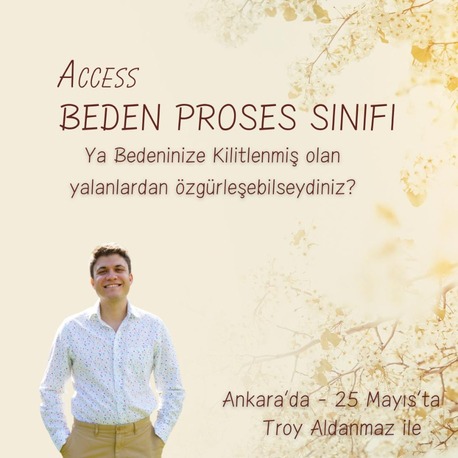 25 Mayıs I Access Beden Proses Sınıfı - ANKARA (Bedeninize Kilitlenmiş Tüm Algoritmik ...)