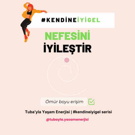#KendineİyiGel - Nefesini İyileştir, Hayatını İyileştir!