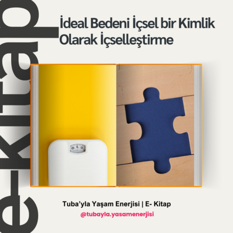E-Kitap | İdeal Bedenle Bağ Kurmak: İdeal Bedenini İçsel bir Kimlik Olarak İçselleştirme