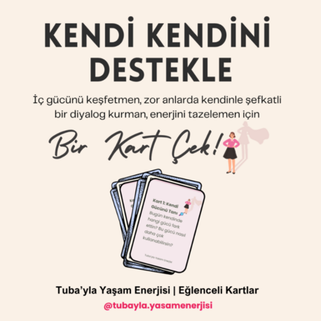 #KendineİyiGel - Kendi Kendini Destekle "Eğlenceli Kartlar"