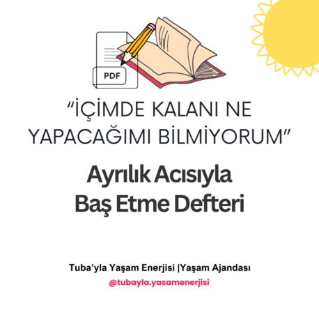 "İçimde Kalanı Ne Yapacağımı Bilmiyorum" Ayrılık Acısıyla Baş Etme Defteri