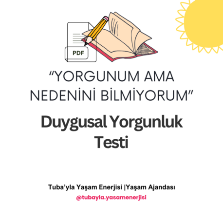 "Yorgunum ama Nedenini Bilmiyorum" Duygusal Yorgunluk Testi