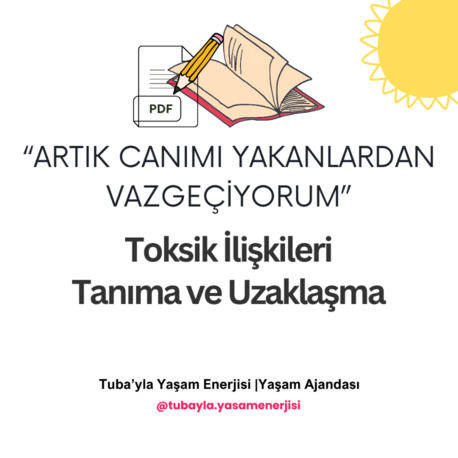 "Artık Canımı Yakanlardan Vazgeçiyorum" Toksik İlişkileri Tanıma ve Uzaklaşma
