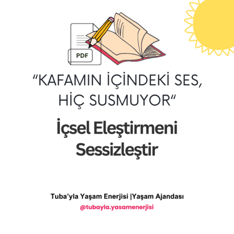 "Kafamın İçindeki Ses Hiç Susmuyor" İçsel Eleştirmeni Sessizleştir!