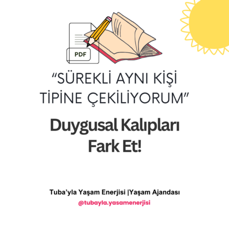 "Sürekli Aynı Kişi Tipine Çekiliyorum" Duygusal Kalıpları Fark Et!