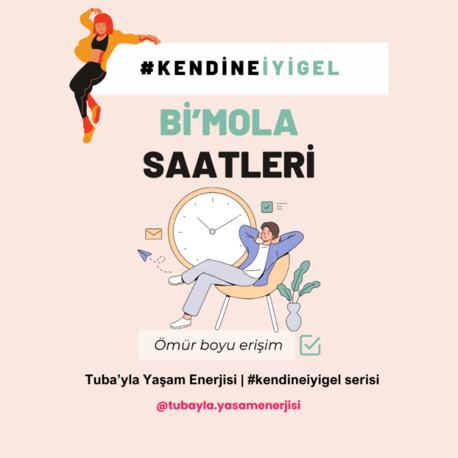 #KendineİyiGel - Bi'Mola Saatleri