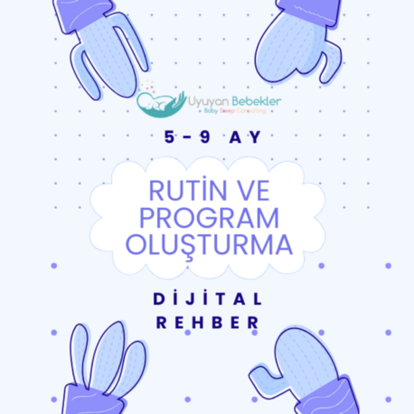 5-9 Ay Rutin ve Program Oluşturma Dijital Rehber 
