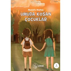 Umuda Koşan Çocuklar