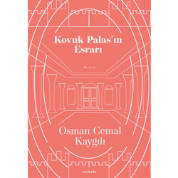 Kovuk Palas’ın Esrarı