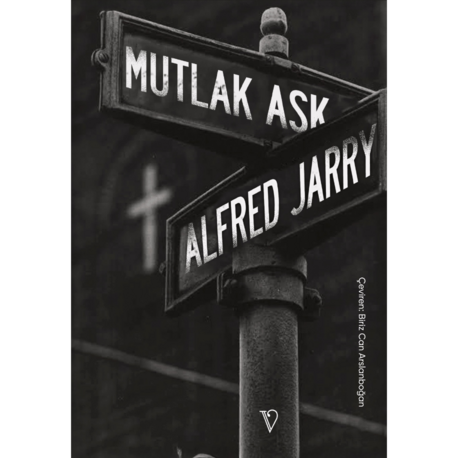 Mutlak Aşk | Alfred Jarry