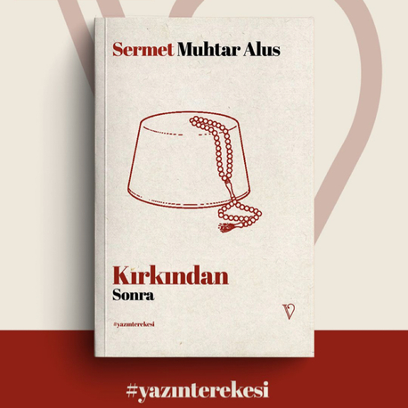 Kırkından Sonra - Sermet Muhtar Alus
