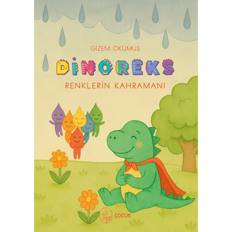 Dinoreks Renklerin Kahramanı - Gizem Okumuş