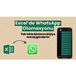 Microsoft Office Excel ile Whats App Toplu Mesaj Gönderme Çalışma Dosyası