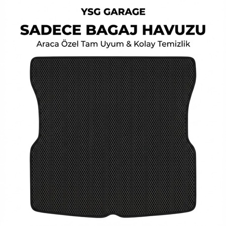 YSG Garage - Araca Özel Kesim Yeni Nesil EVA Bagaj Havuzu (Tam Uyum)