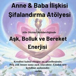 Anne & Baba İlişkisi Şifalandırma 