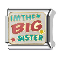 Im the big sister italyan charm