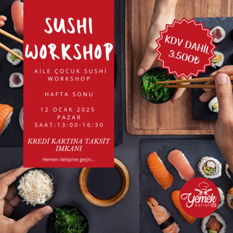Sushi Workshop Aile Grubu Hafta sonu  (12 Ocak 2025 Pazar 13:00-16:30)