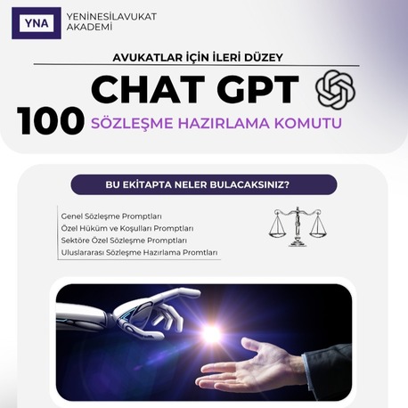 Yeni Nesil Avukat-Avukatlar İçin İleri Düzey Sözleşme Hazırlama Promptları E Kitap