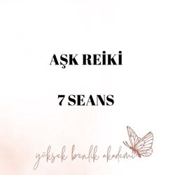 Aşk reiki 7 seans