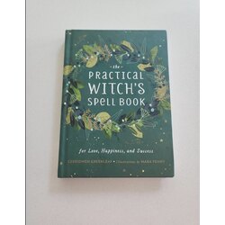 The Practical Witch's Spell Book: For Love, Happiness, and Success
