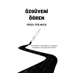 ÖZGÜVENİ ÖĞREN  HIZLI KILAVUZ